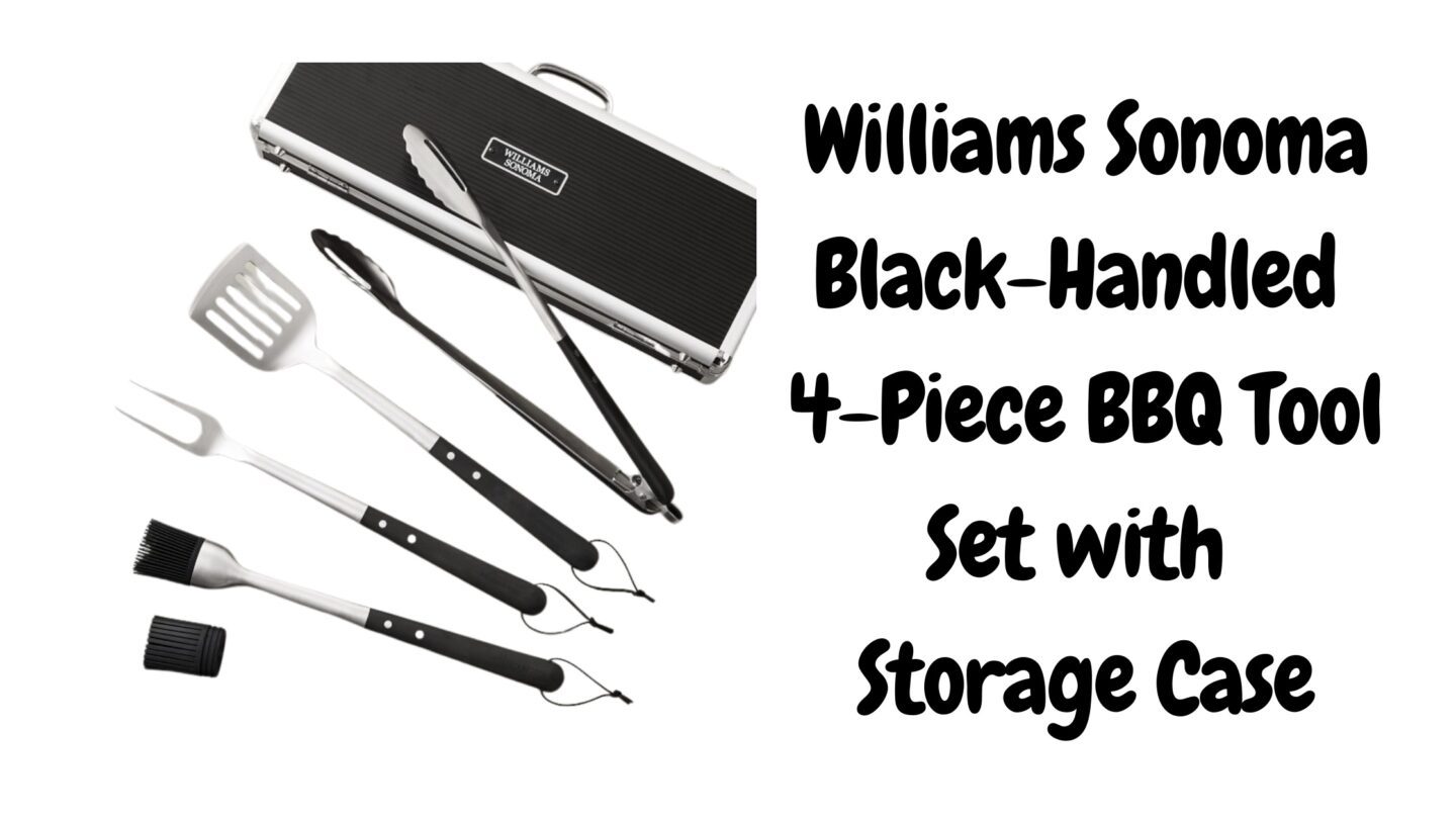 WILLIAMS SONOMA BLACK-HANDLED 4-PIECE BBQ TOOL SET WITH STORAGE CASE