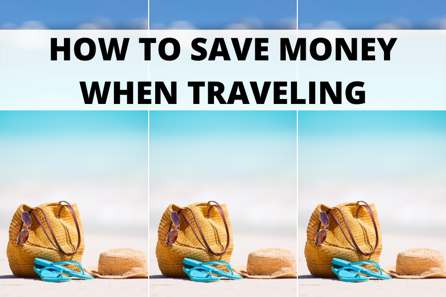 how to save money when traveling